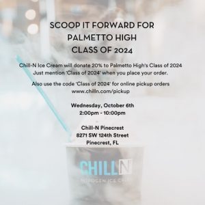 Chill-N C/O 2024 Fundraiser @ Chill-N Ice Cream | Pinecrest | Florida | United States